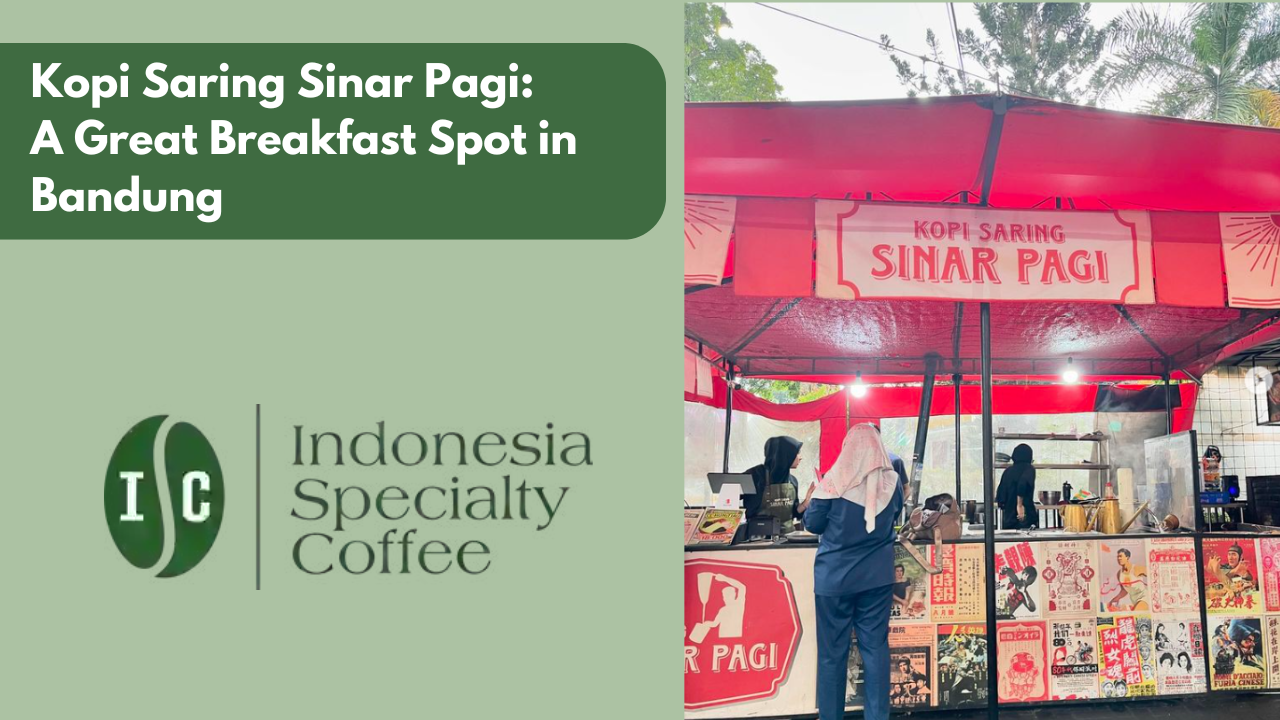 Kopi Saring Sinar Pagi A Great Breakfast Spot in Bandung