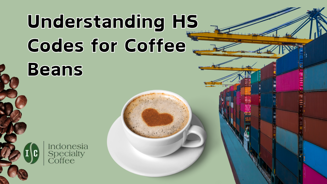 Understanding HS Codes for Coffee Beans