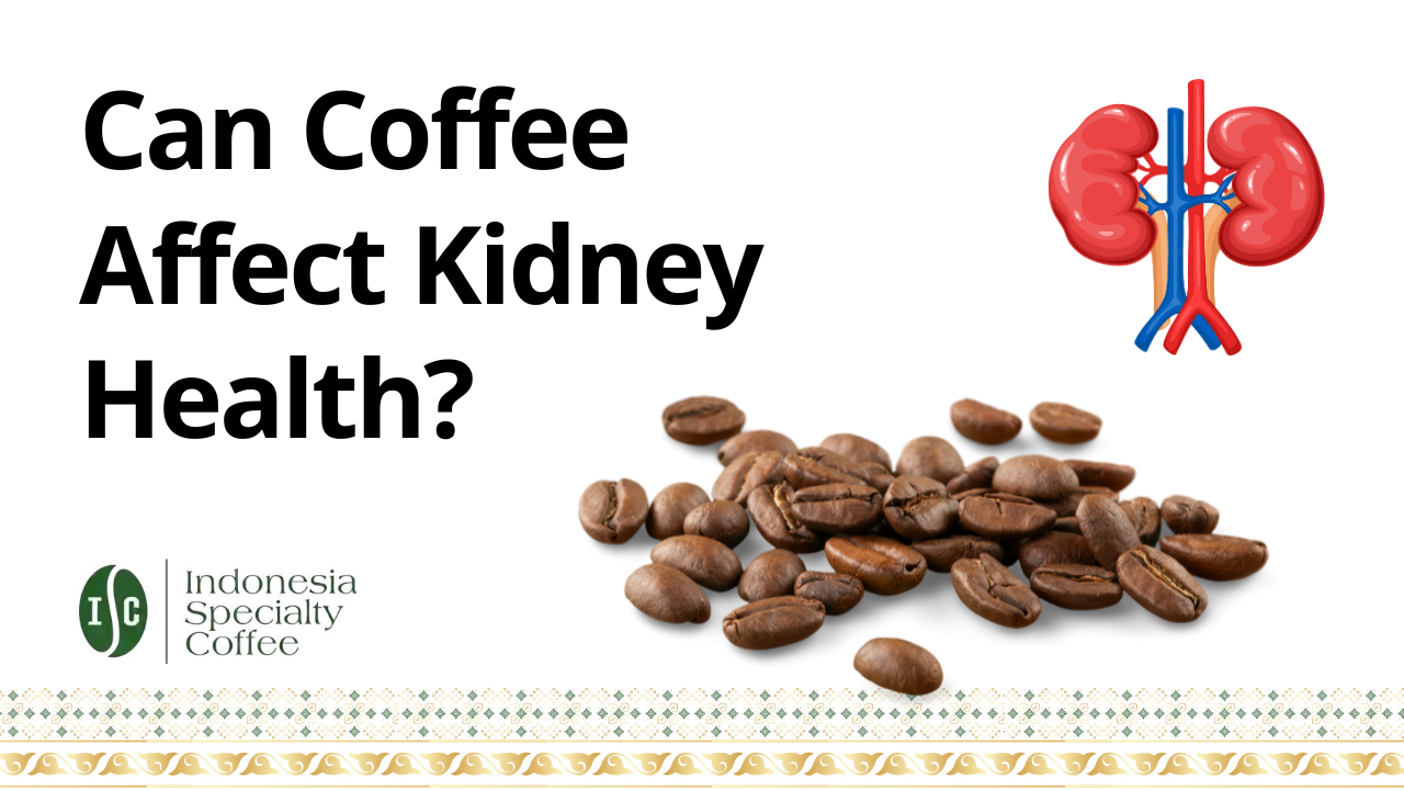 Can Coffee Affect Kidney Health