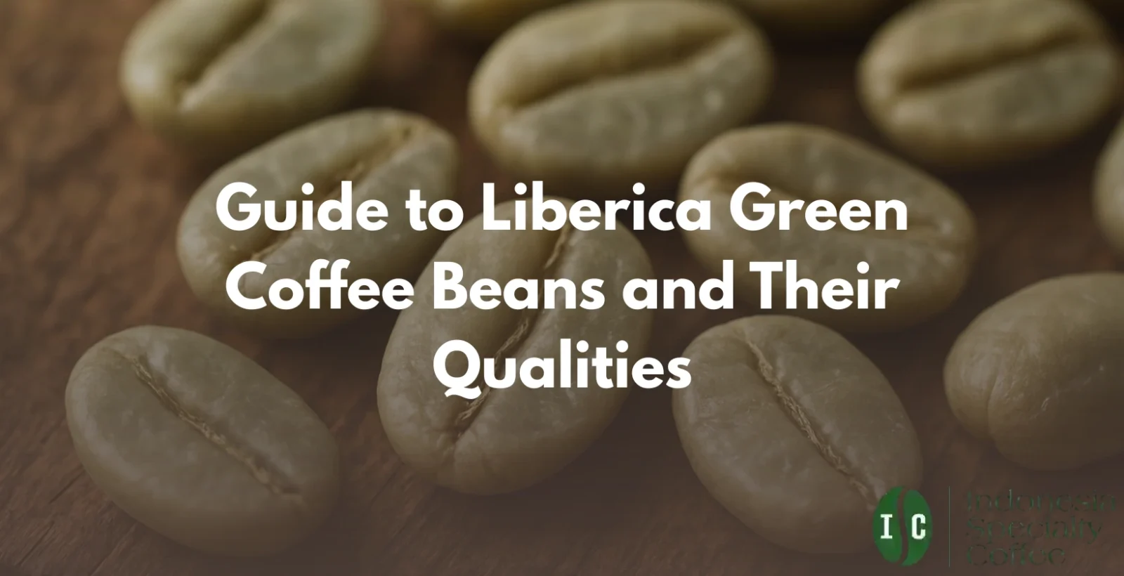 liberica green coffee beans