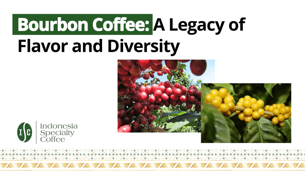 Bourbon Coffee A Legacy of Flavor and Diversity