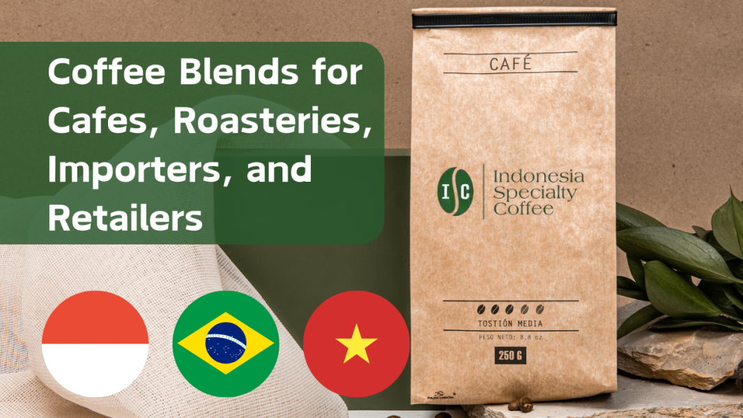 Coffee Blends for Cafes, Roasteries, Importers, and Retailers