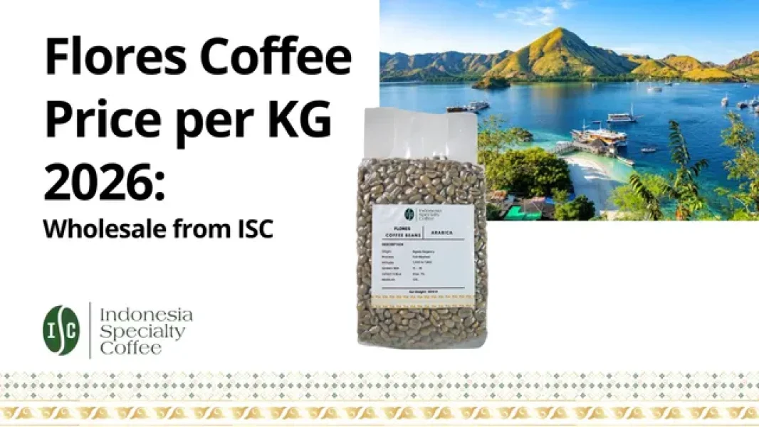 Flores Coffee Price per KG 2026_ Wholesale from ISC