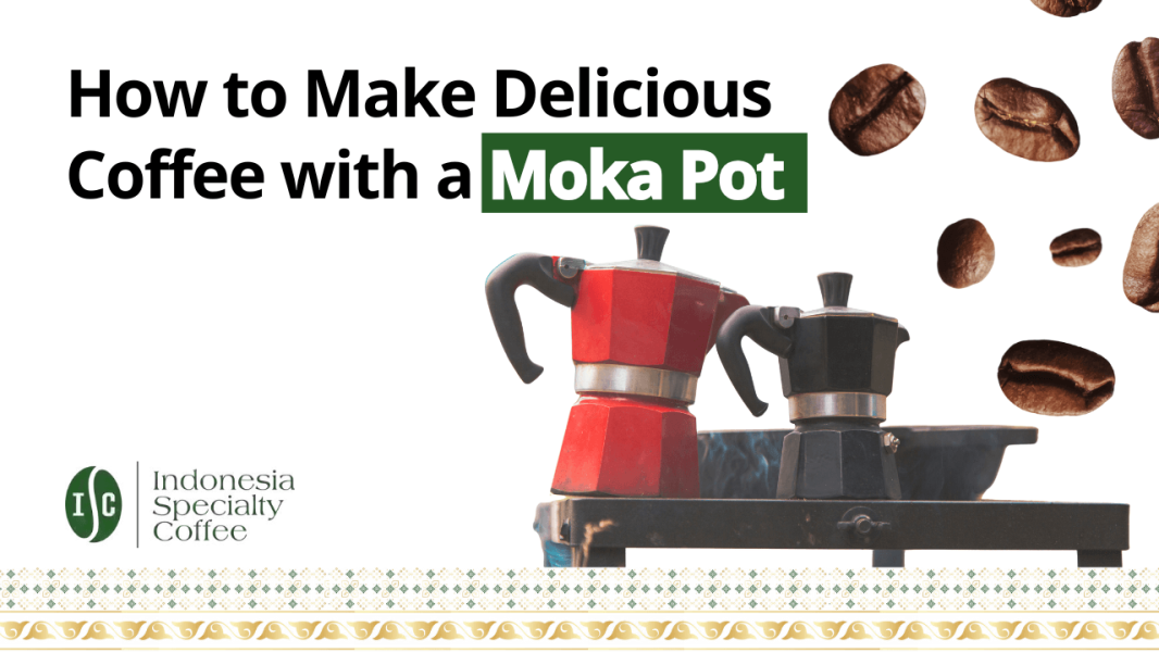 How to Make Delicious Coffee with a Moka Pot